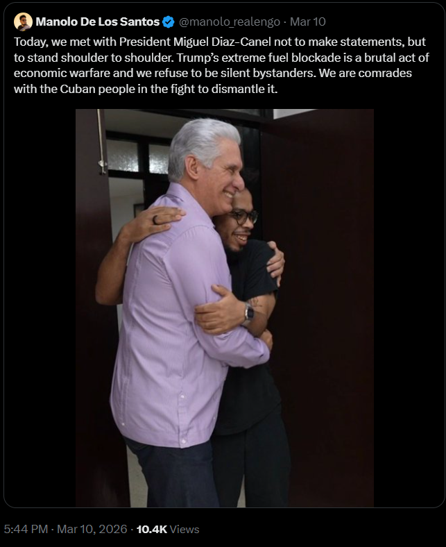 Manolo De Los Santos embracing Cuban President Díaz-Canel, calling him comrade, 10.4K views, March 10 2026